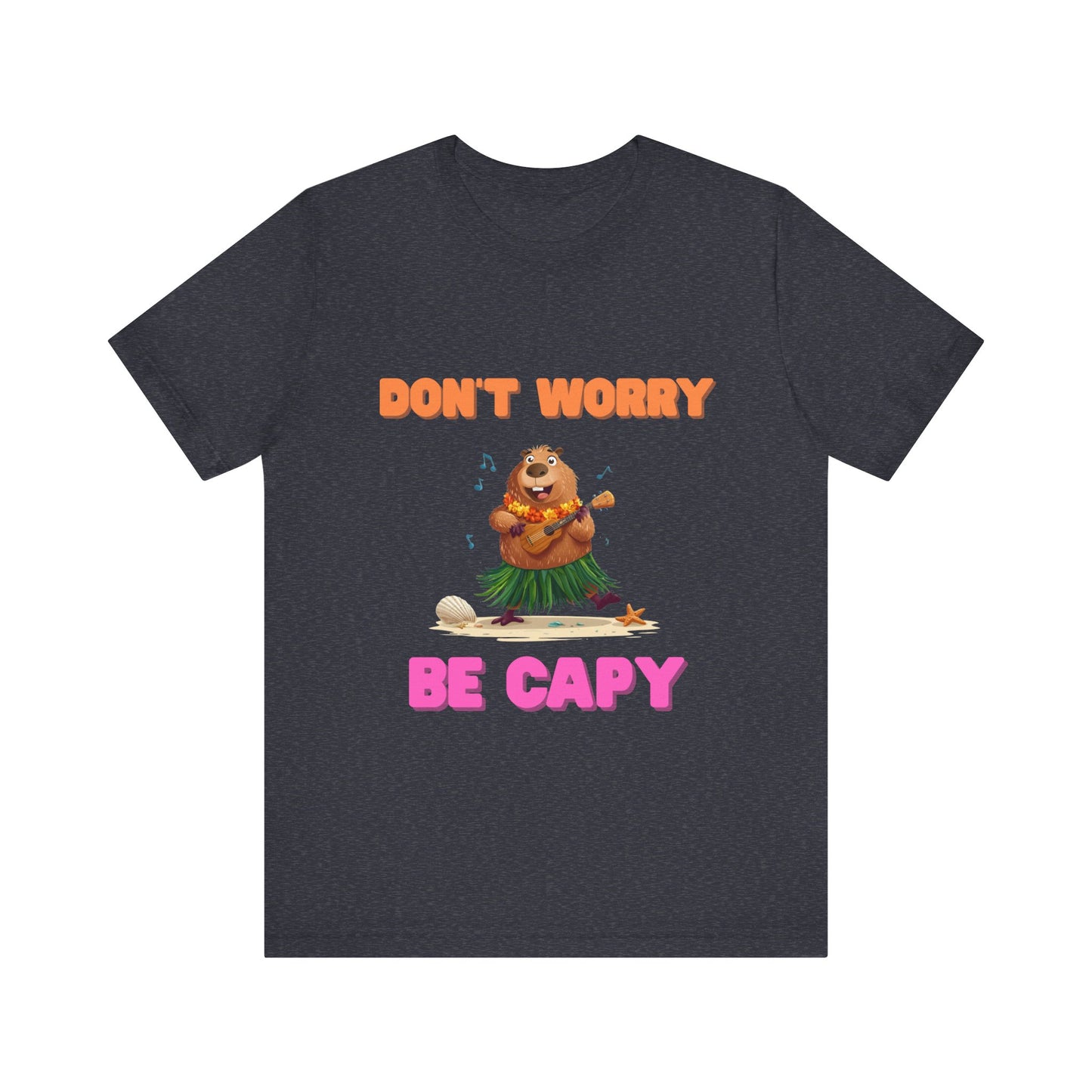 Dont Worry Be Capy Unisex T-Shirt