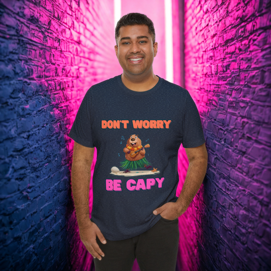 Dont Worry Be Capy Unisex T-Shirt