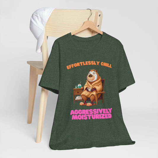 Chill and Moisturized Unisex T-Shirt